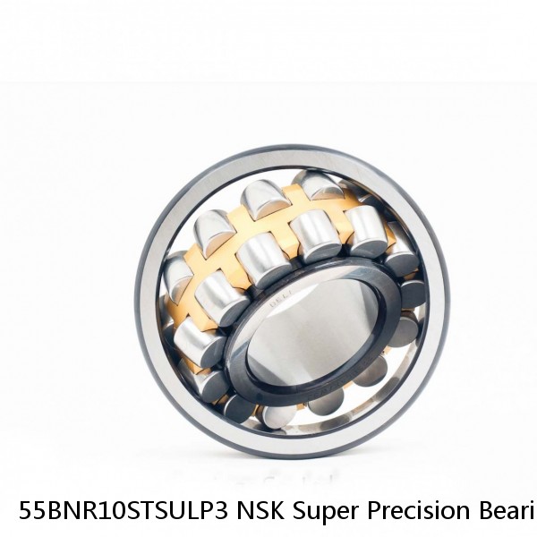 55BNR10STSULP3 NSK Super Precision Bearings